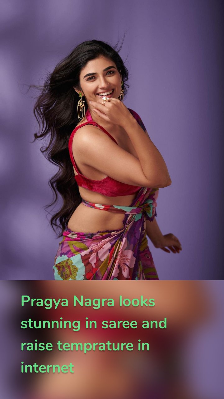 Pragya Nagra looks stunning in saree and raise temprature in internet 